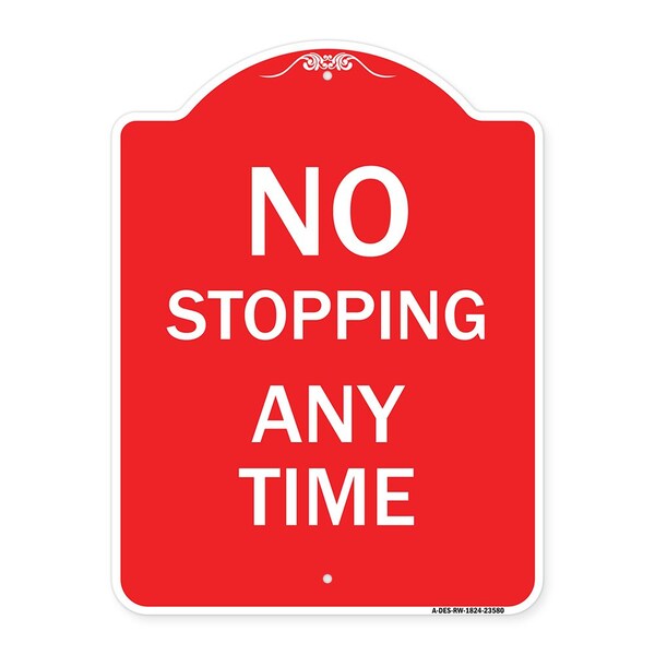 Signmission Designer Series Sign-No Stopping Anytime, Red & White Aluminum Sign, 18" x 24", RW-1824-23580 A-DES-RW-1824-23580 - main